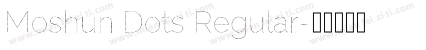 Moshun Dots Regular字体转换